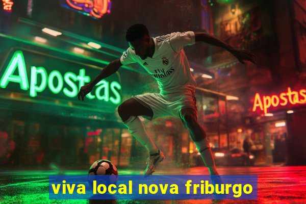 viva local nova friburgo